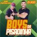 Boys Pisadinha