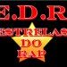 E.D.R " Estrelas Do Rap "