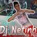 Dj Netinho O MLK DE Gloria