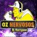 Dj Harryson & Oz Nervosos