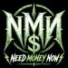 Need Money Now