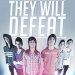 They Will Defeat