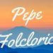 Pepe Folclorico Tutoriales