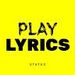 Play Lyriccs