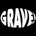 Grave! a
