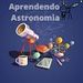 Aprendendo Astronomia