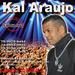 Kal Araujo - A Explosão Romântica Estourado 