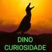 DINO CURIOSIDADE