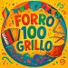 Forró 100 Grillo