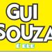 GUI SOUZA vem com ELE!