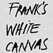 Franks White Canvas