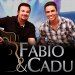 Fabio & Cadu