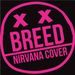 Breed Nirvana Cover
