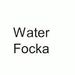 Water Focka