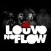 Louvo No Flow