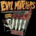Evil Matchers
