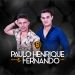 Paulo Henrique e Fernando