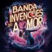Invenções_Do_Amor