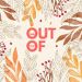 Out Of
