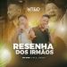 foto de Resenha Irmãos