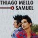 Thiago Mello e Samuel