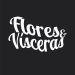 Flores e Vìsceras .