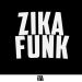 ZikaFunk Funk