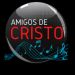 AMIGOS DE CRISTO Amigos de Cristo