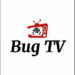 BUG TV