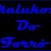 Malukos Do Forró