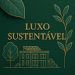 Luxo Sustentável