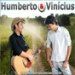 Humberto & Vinicius
