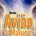 AVIAO DO MALUCO