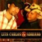 Luis Carlos & Adriano