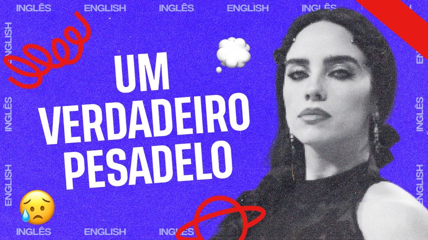 Verbos modais e palavras compostas: aprenda com esse clássico da Billie