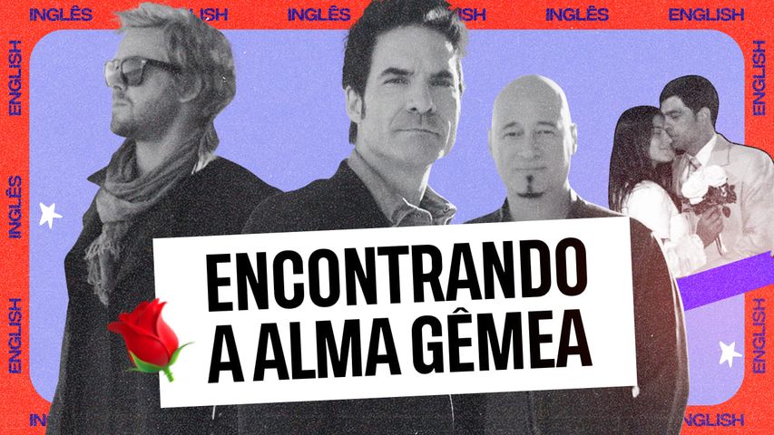 Entenda a letra e amplie seu vocabulário sobre amor