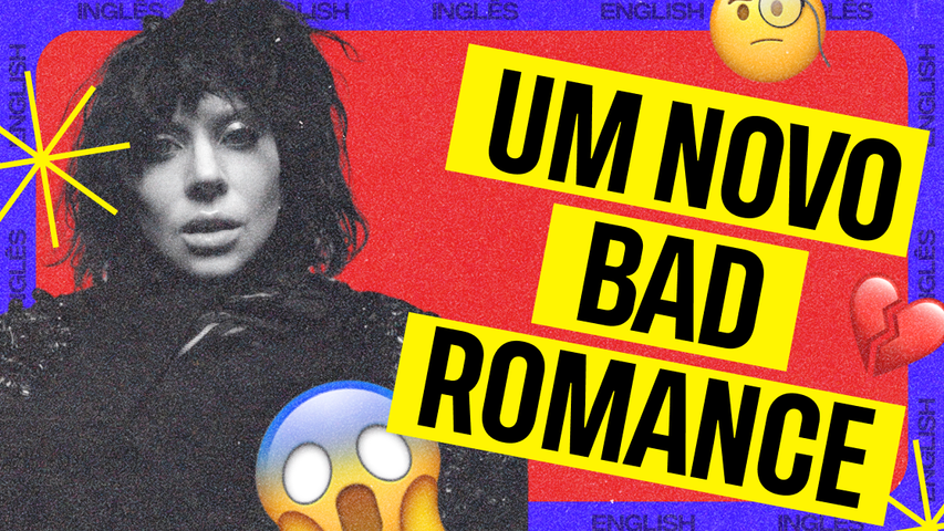 Entenda o duplo sentido da palavra "bad" e expanda seu vocabulário