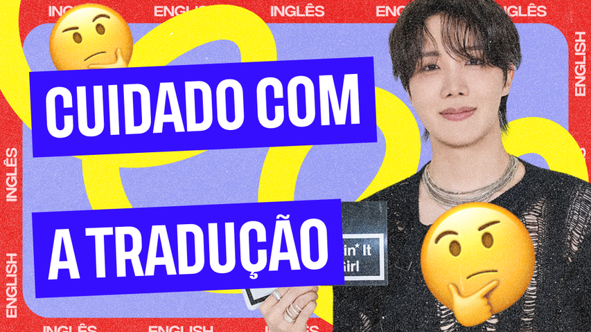 Entenda as gírias e expressões que não podem ser traduzidas literalmente