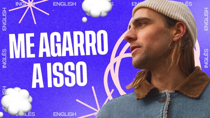 Entenda o significado da letra e aprenda vocabulário em inglês