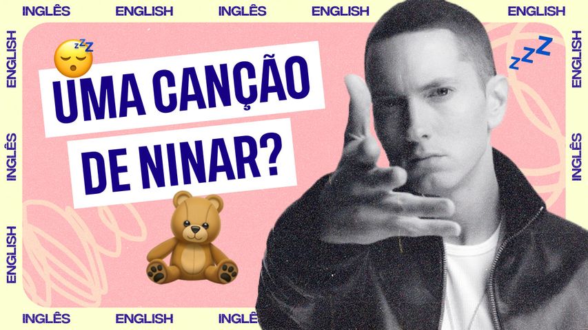 Entenda a música que Eminem escreveu para sua filha e aprenda vocabulário