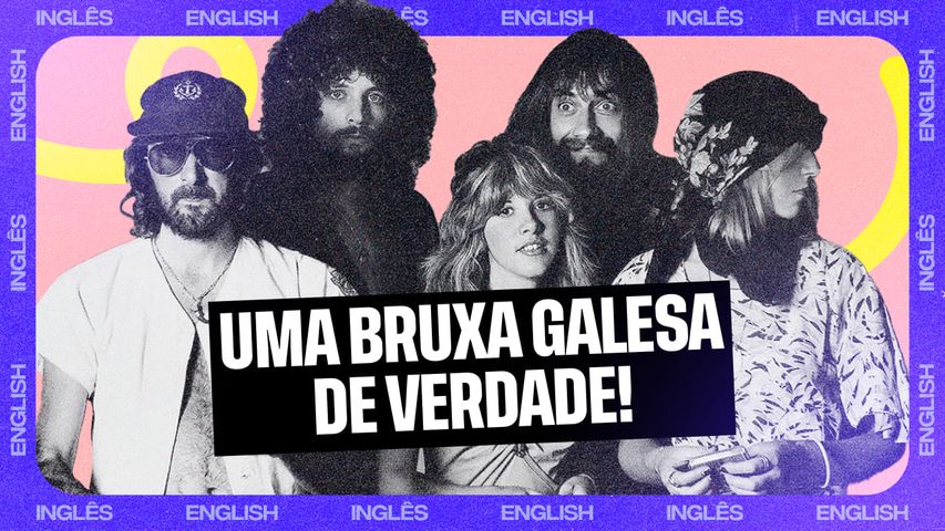Conheça novos sufixos e a lenda da bruxa galesa que inspirou Stevie Nicks