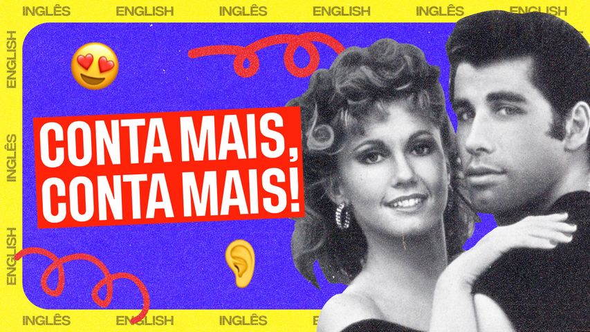 Interprete a letra do clássico musical Grease