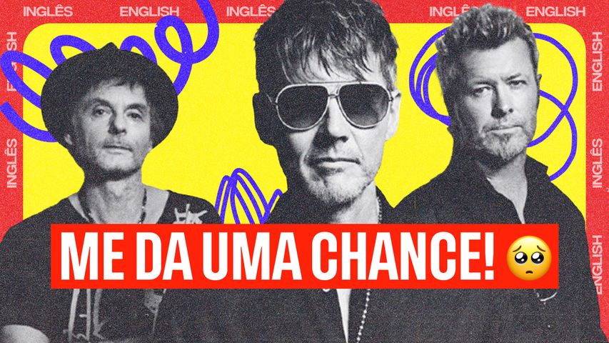 "Take on me" ou "take me on"? Entenda a diferença