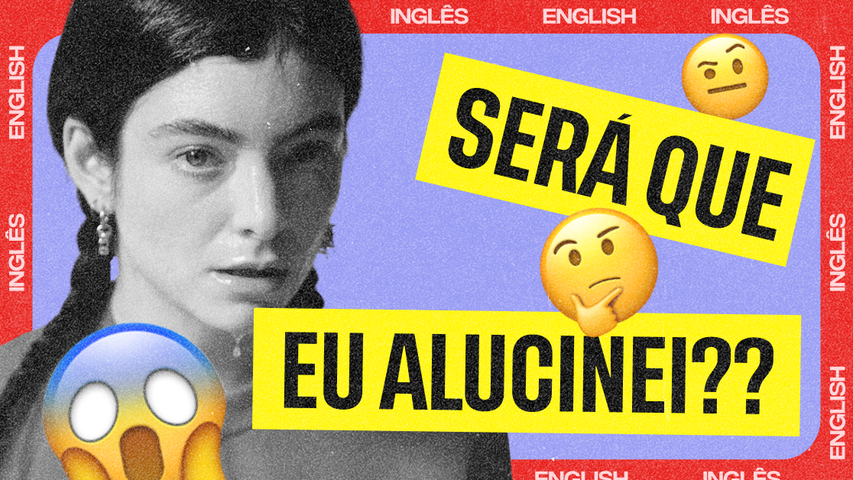 Phrasal verbs, dicas de vocabulário e um relationamento que deixou marcas