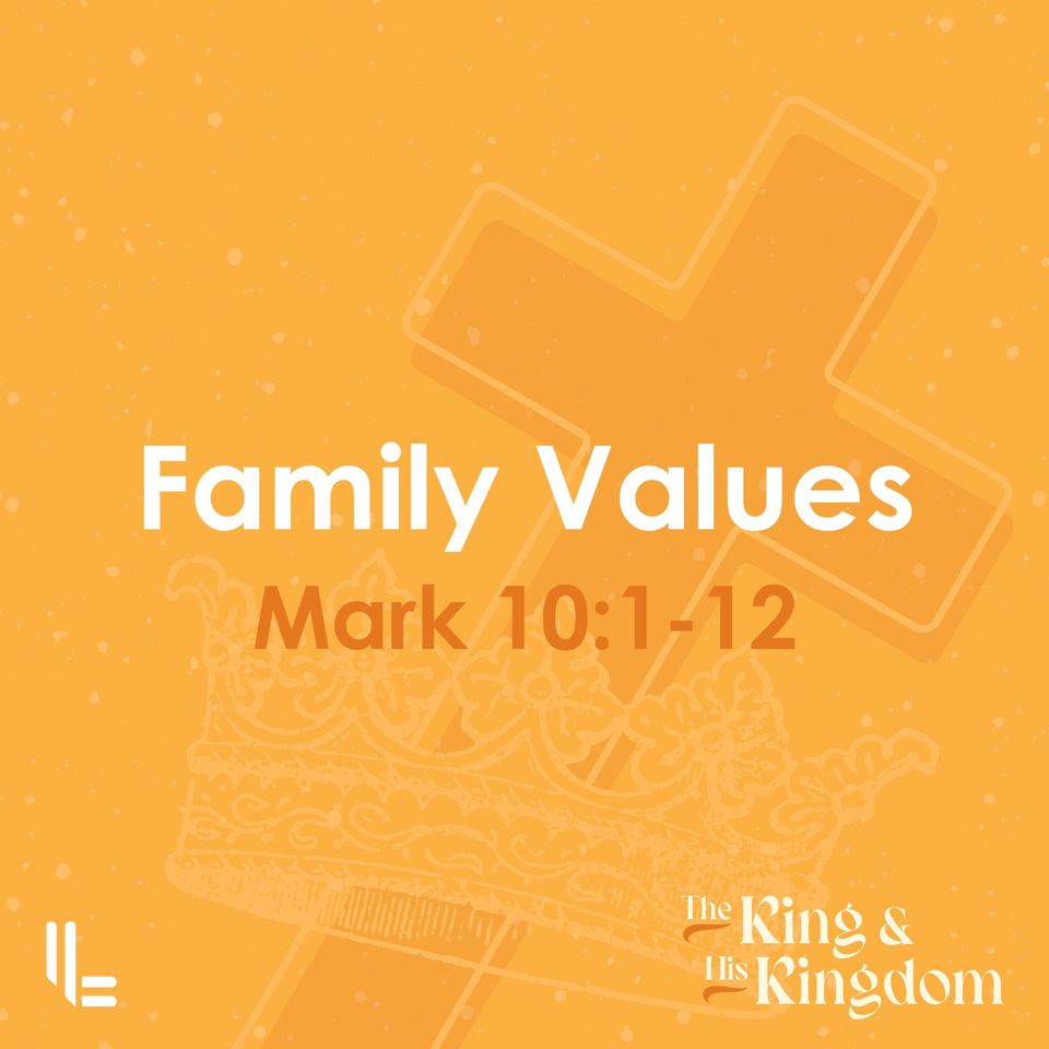 Family Values - Mark 10 - Peter Baker - 8 Sept 2024