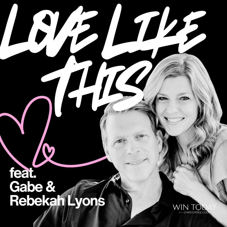 436: STOP Expecting Marriage to Be Easy! Gabe & Rebekah Lyons on Intimacy Myths, Emotional Equivalence, and Affair-Proofing Your Relationship