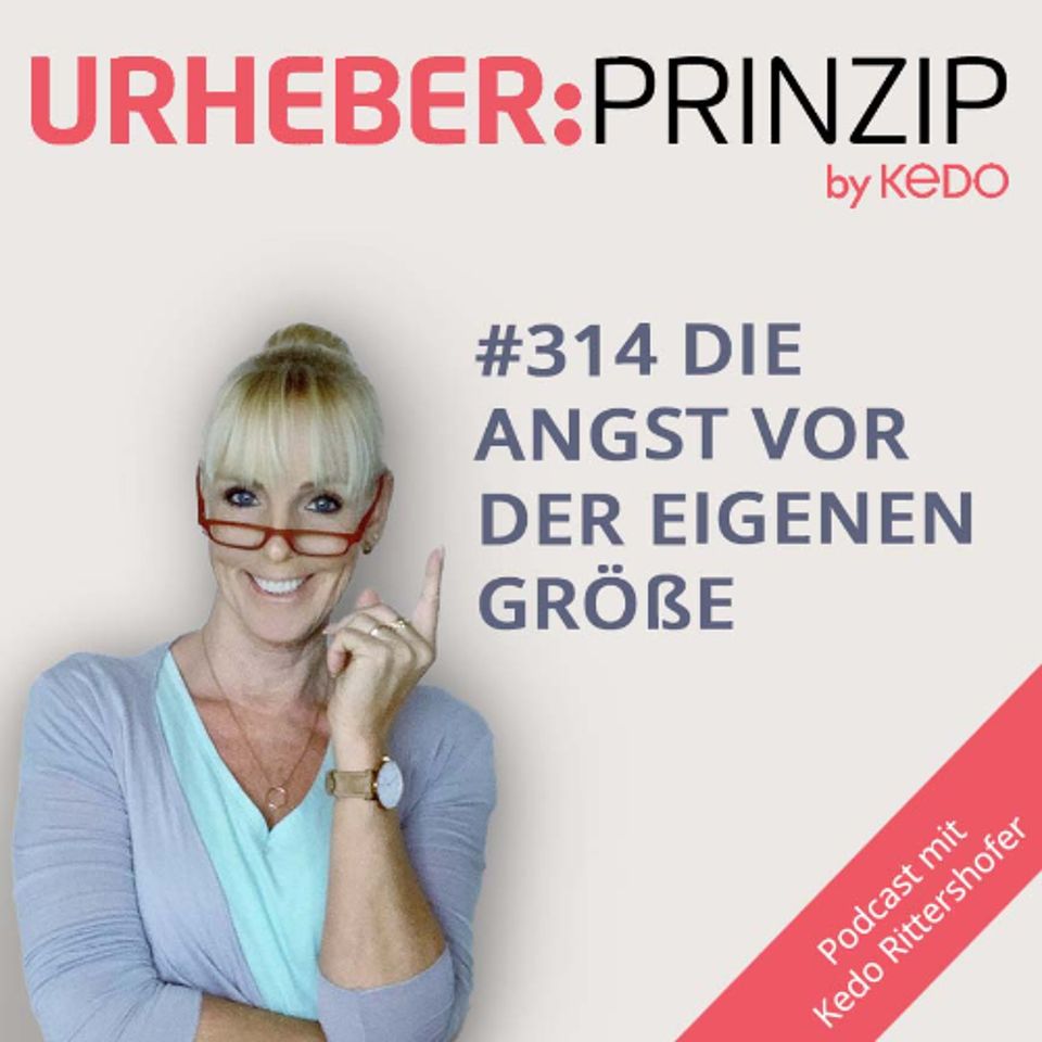 #314 Die Angst vor der eigenen Groesse