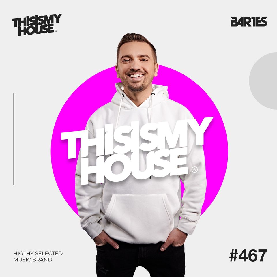 Bartes Pres. This Is My House 467