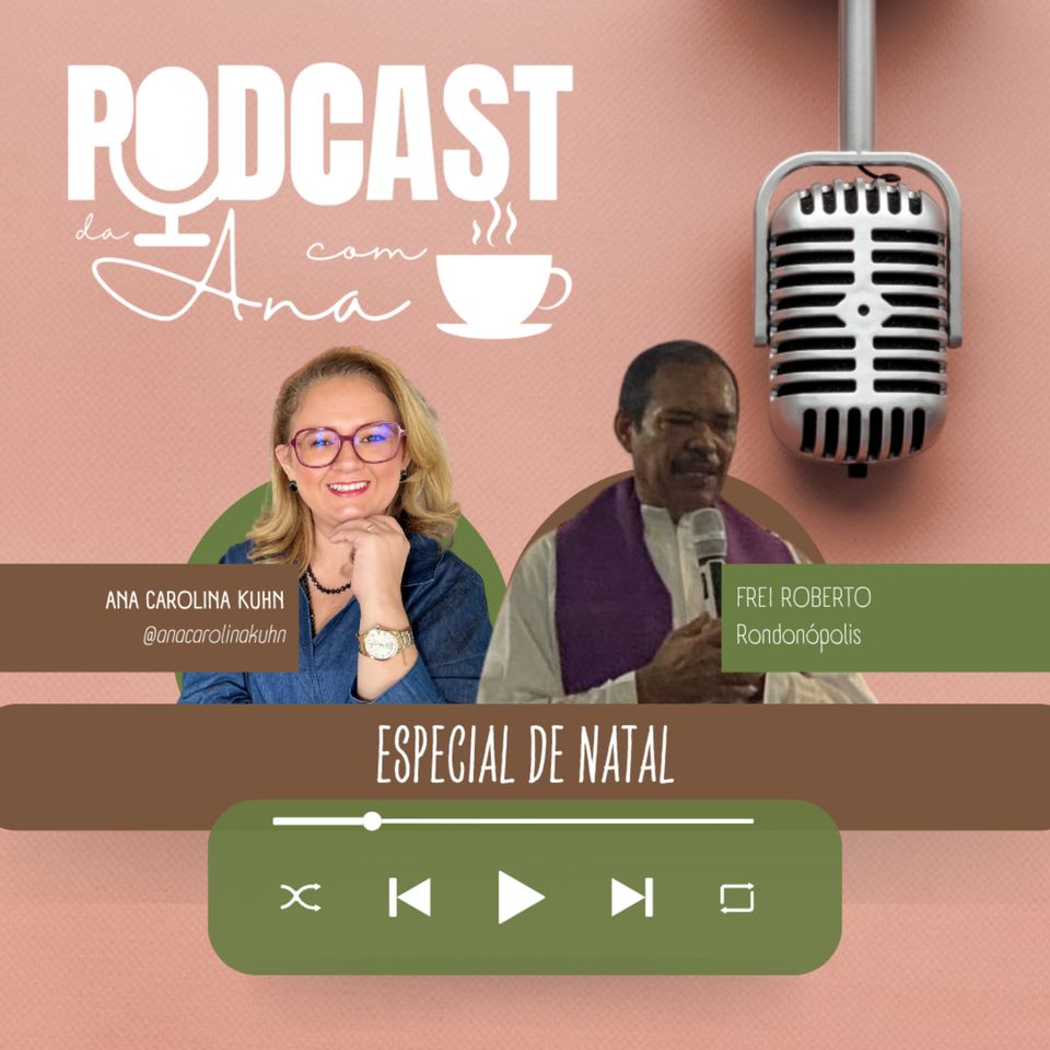 #48 - Especial de Natal, com Frei Roberto