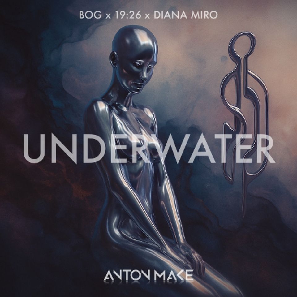 BOg & 19:26 ft Diana Miro - UNDERWATER (Anton Make Edit)